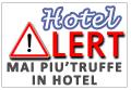 The Hotel Alert - Il 1&deg; portale per evitare truffe in Hotel